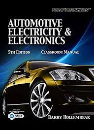 Today S Technician Automotive Electricity And Electronics Classroom And Shop Manuals The Ultimate Ser Cengage Learning Automotive Engineering Classroom Shop