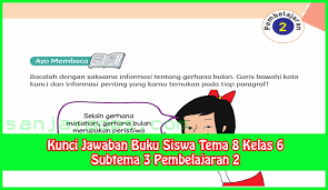 Home soal kelas 6 soal kelas 6 tema 2 subtema 2 dan kunci jawaban. Kunci Jawaban Buku Siswa Tema 8 Kelas 6 Halaman 102 104 106 107 Sanjayaops