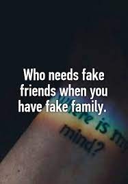 Who Needs Fake Friends When You Have Fake Family