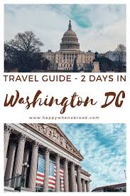 Washington Dc Travel Itinerary 2 Days In 2020 Washington Dc Travel Dc Travel Washington Dc Travel Guide