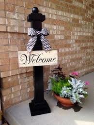 Welcome Sign Post Front Porch Decorating Porch Decorating Front Porch Signs