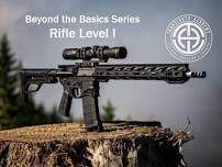 Beyond the Basics - Rifle Level I