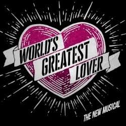 EdFringe Review: World's Greatest Lover – The New Musical