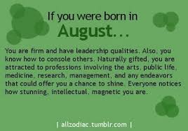 Born In August Yep I Am August Quotes Birth Month Quotes August Birthday Quotes