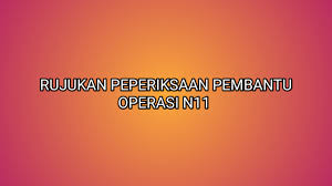 Rujukan Peperiksaan Pembantu Operasi N11 2019 Sumber Kerjaya