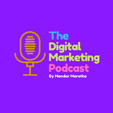 The Digital Marketing Podcast Podcast Podtail
