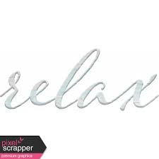 Relax wall art, relax bathroom wall art, relax letters wall art will build an enjoyable panorama in the french brand as well provides a text which to be able to catch the initial words talked by the little. Nantucket Feeling Sail Away Relax Word Art Graphic By Jessica Dunn Pixel Scrapper Digital Scrapbooking