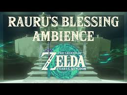 Rauru's Blessing Shrine Ambience Tears of the Kingdom - YouTube