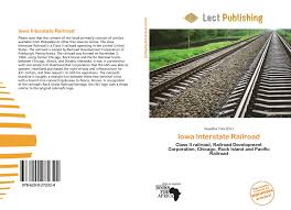 The new locomotives will be produced in early 2020 and used to transport grains, ethanol and metals across iowa interstate's network between chicago and omaha. Iowa Interstate Railroad 978 620 0 27232 4 6200272328 9786200272324