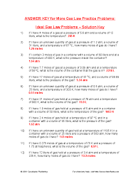 In this gas laws worksheet, students review how the gas laws effect pressure, temperature, and volume of gases. Doc Answer Key For More Gas Law Practice Problems Ideal Gas Law Problems Solution Key Alexis Gutierrez Academia Edu