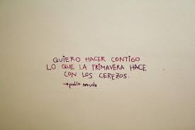 The Most Famous Poems By Pablo Neruda Neruda Quotes Pablo Neruda Words