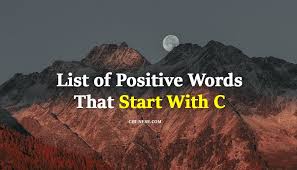 (a) happiness (b) sadness and lack of enthusiasm (c) calmness (d) agression. List Of Positive Words That Start With C More Than 40 Positive Words Starting With C