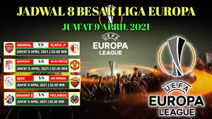 The uefa europa league (abbreviated as uel) is an annual football club competition organised by uefa since 1971 for eligible european football clubs. Jadwal 8 Besar Liga Europa Malam Ini Leg 1 Europa League Youtube