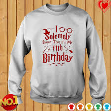 I solemnly swear that i am up to no good shirt, harry inspired shirt, harry fan shirt. Harry Potter I Solemnly Swear That It S My 11th Birthday Shirt Hoodie Sweater Long Sleeve And Tank Top