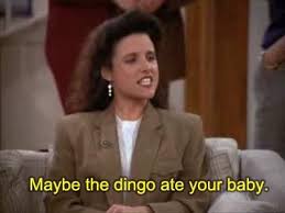 Seinfeld Elaine Maybe The Dingo Ate Your Baby Probably My Most Favorite Episode Seinfeld Seinfeld Tv Show Seinfeld Characters