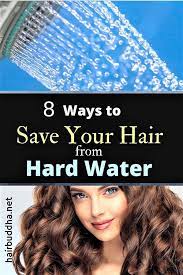 8 Ways To Save Your Hair From Hard Water Hair Buddha Hard Water Hair Soft Water Hair Well Water Hair