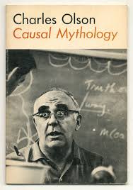 Causal Mythology by Charles OLSON