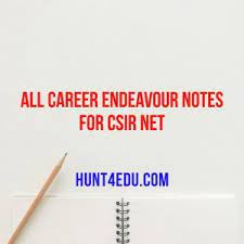 All Career Endeavour Notes For Csir Net Hunt4edu