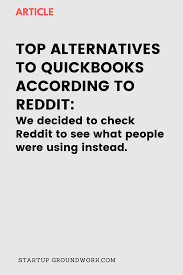 Quickbooks Alternatives According To Reddit Quickbooks Bookkeeping Business Small Business Owner