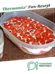 Erdbeertiramisu Rezept Thermomix Rezepte Erdbeertiramisu Rezepte