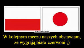 Pierwszy polski dziennik internetowy niemal w całości poświęcony japonii | first polish online journal almost entirely about japan. Polska Japonia 28 06 2018 Memy Smieszne Obrazki Eska Pl