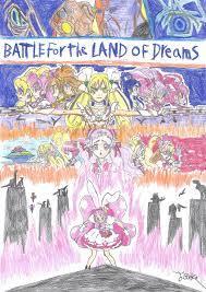 Land of dreams is a 1988 album by randy newman featuring vignettes of his childhood in new orleans. Pretty Cure Battle Of The Land Of Dreams By A22d On Deviantart