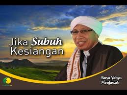 Hukum Melakukan Shalat Subuh Kesiangan Buya Yahya Menjawab Youtube