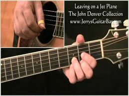 G one more time c let me kiss you. How To Play John Denver Leaving On A Jet Plane Youtube