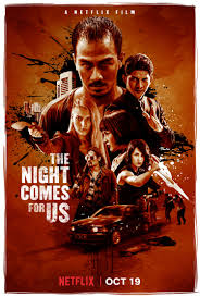 The Night Comes For Us 2018 Film Aksi Film Bagus Bioskop