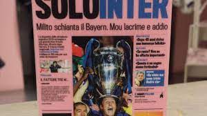 Inter e napoli in prima pagina sulla rosea di oggi in edicola, inter fonte la gazzetta dello sport tutto il rosa della vita. Un Emozione Senza Tempo La Storica Prima Pagina Gazzetta Sul Triplete Dell Inter La Gazzetta Dello Sport