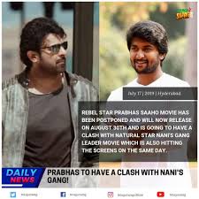 Prabhas To Have A Clash With Nani S Gang Telugu Swag Venkata suryanarayana prabhas radzhu uppalapati / venkata suryanarayana prabhas raju uppalapati) prozvische: clash with nani s gang telugu swag