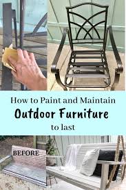 How To Paint And Maintain Outdoor Furniture To Last Outdoor Furniture Makeover Painted Outdoor Furniture Painting Metal Outdoor Furniture
