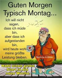 Pin Von Christa Hundt Auf Montag In 2020 Guten Morgen Montag Bilder Montag Spruche Guten Morgen Lustig