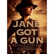 Последние твиты от jane got a gun (@janegotagunfilm). Jane Got A Gun Movie Poster