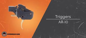 Best Ar 10 Triggers And Drop Ins Complete 2019 Buyers Guide