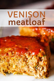 Venison Meatloaf Recipe Venison Meatloaf Venison Recipes Venison Meatloaf Recipe