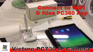 Best camera app for android this app provides some practical additions such as the inclusion of bracketing. Victure Pc730 Ip Camera Connecting To Wifi Ipc360 App Youtube