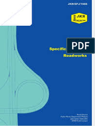 Roads branch public works department malaysia jalan sultan salahuddin 50582 kuala lumpur for internal use only. Jkr Roadwork Spec Jkr Spj 1988 Pdf Transport Nature