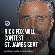 Ambassador-at-large Rick Fox announced in a Facebook post that he will be  contesting the St. James seat in the next general election.
