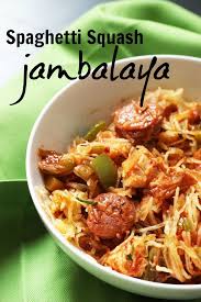 Spaghetti Squash Jambalaya Video Good Cheap Eats Recipe Whole 30 Recipes Healthy Supper Food