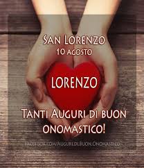 Oltre a dare la tua opinione su questo tema, puoi anche farlo su altri termini relativi a onomastico, oggi, onomastico oggi sophia, onomastico oggi. Oggi 10 Agosto Si Festeggia San Lorenzo Buon Onomastico A Chi Porta Questo Nome Buononomastico Net