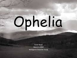 I did love you once. Ophelia 1