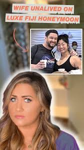 She Never Made It Back From Their Dream Honeymoon in Fiji