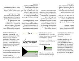 Demisexuals and demiromantics are individuals who need to form a strong emotional bond with someone before sexual or romantic attraction can occur. Printable Booklet With Basic Demiromantic