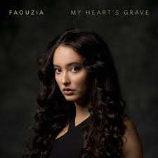 Welcome to faouzia's mailing list! My Heart S Grave Lyrics Faouzia Kkbox