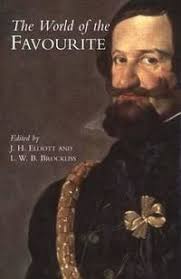 The World of the Favourite by John Huxtable Elliott (Editor); Laurence  Brockliss (Editor)