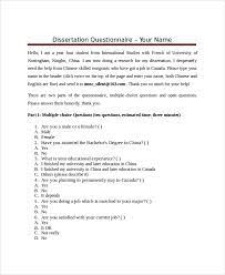 A dissertation or thesis research project requires a significant amount of research, with secondary research a necessity for any paper. Free 4 Dissertation Questionnaire Examples Samples In Pdf Doc Examples