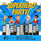 Superhero Party!