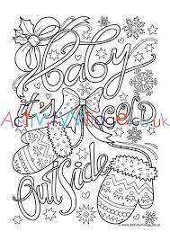 You can print or color them online at getdrawings.com for absolutely free. Baby It S Cold Outside Colouring Page Merry Christmas Coloring Pages Coloring Pages Winter Printable Christmas Coloring Pages