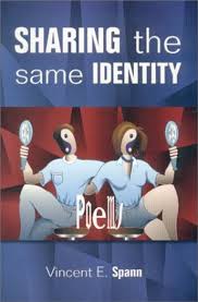 Amazon.com: Sharing the Same Identity: 9780967896717: Spann, Vincent E.:  Libros